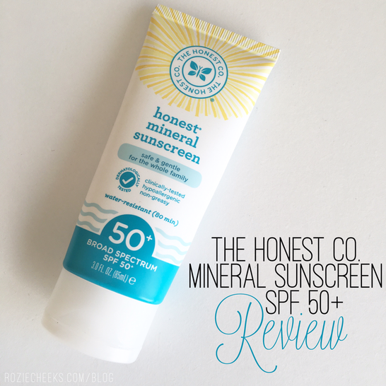 The Honest Co. Mineral Sunscreen SPF 50 + REVIEW | roziecheeks.com/blog